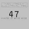 47 Minutes of White Noise