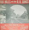 900 Miles and Other R.R. Songs