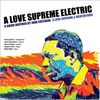 A Love Supreme Electric: A Love Supreme and Meditiations