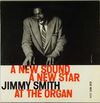 A New Sound, a New Star: Jimmy Smith at the Organ, Vol. 2