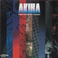 Akira: Original Motion Picture Soundtrack