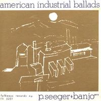 American Industrial Ballads