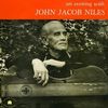 An Evening With John Jacob Niles