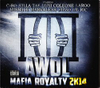 AWOL Mafia Royalty 2K14