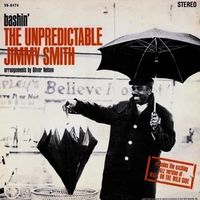 Bashin': The Unpredictable Jimmy Smith