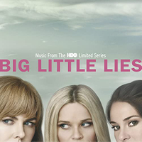 Big Little Lies (Music From The HBO Limited Series)