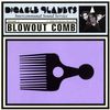 Blowout Comb
