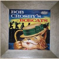 Bob Crosby's Bobcats