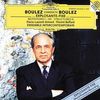Boulez Conducts Boulez: ...explosante-fixe...; Notations I-XII; Structures II