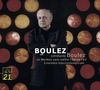 Boulez Conducts Boulez: Le marteau sans maître; Dérive 1 & 2