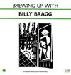 Brewing Up With Billy Bragg