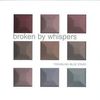 Broken by Whispers