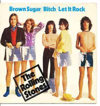 Brown Sugar / Bitch / Let It Rock