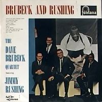 Brubeck and Rushing