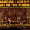 Cannonball Adderley and The Poll-Winners