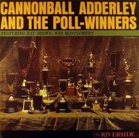 Cannonball Adderley and The Poll-Winners