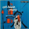 Cat House Piano