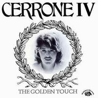 Cerrone IV - The Golden Touch