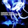 Chrono Cross: Original Soundtrack