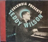 Columbia Presents Teddy Wilson