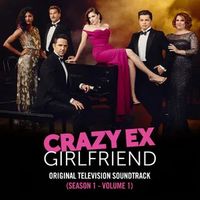 Crazy Ex-Girlfriend: Original Television Soundtrack (Season 1, Vol. 1)