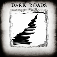 Dark Roads