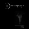 Dark Space II