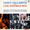 Dizzy Gillespie et les Double-Six