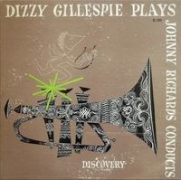 Dizzy Gillespie Plays & Johnny Richards Conducts