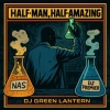 DJ Green Lantern: Nas, DJ Premier—Half-Man, Half Amazing (DJ Mix)