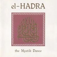 el-Hadra: The Mystik Dance