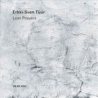 Erkki-Sven Tüür: Lost Prayers