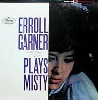 Erroll Garner Plays Misty