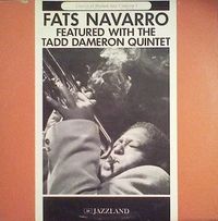 Fats Navarro Featured With The Tadd Dameron Quintet