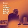 Fink's Sunday Night Blues Club: Volume 1