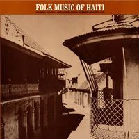 Folk Music of Haiti