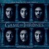 Game of Thrones: Music From the HBO® Series - Season 6