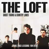 Ghost Trains & Country Lanes: Studio, Stage & Sessions: 1984-2015