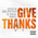 Give Thanks