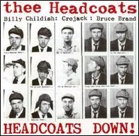 Headcoats Down!