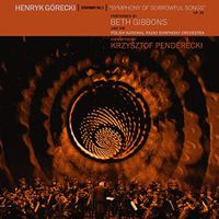 Henryk Górecki: Symphony No. 3 "Symphony of Sorrowful Songs"