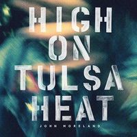 High on Tulsa Heat