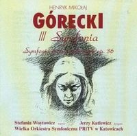 III symfonia: Symfonia pieśni żałosnych op. 36