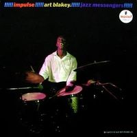 Impulse!!!!! Art Blakey!!!!! Jazz Messengers!!!!!