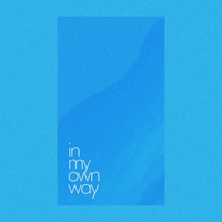 In My Own Way EP