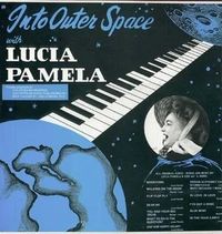 Into Outer Space With Lucia Pamela