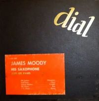 James Moody and His Saxophone