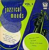 Jazzical Moods, Vol. 2