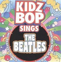 Kidz Bop Sings The Beatles