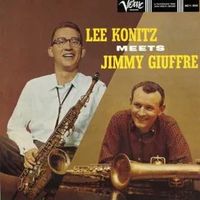 Lee Konitz Meets Jimmy Giuffre